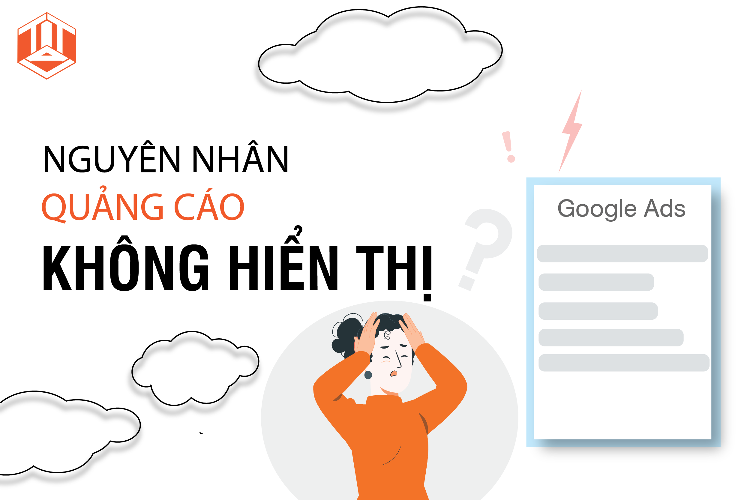 Tìm hiểu nguyên nhân quảng cáo Google ADS không hiển thị